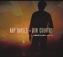 Ray Davies - Our country: Americana act 2 |  CD