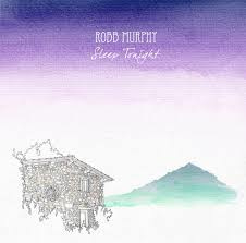 Robb Murphy - Sleep tonight | CD