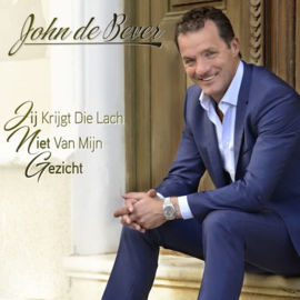 John de Bever - Jij krijgt die lach niet van mijn gezicht | CD