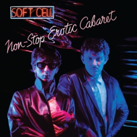 Soft Cell - Non-Stop Erotic Cabaret | 2LP -Reissue-