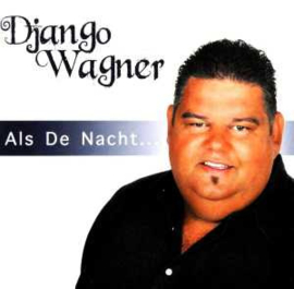 Django Wagner - Als de nacht | CD