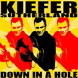 Kiefer Sutherland - Down in a hole | CD