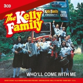 Kelly Family - Who'll come with me | 3CD