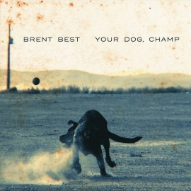 Brent Best - Your dog champ | CD