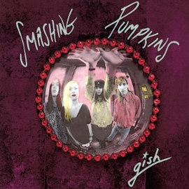Smashing Pumpkins - Gish | LP -Reissue-