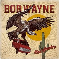 Bob Wayne - Bad hombre | CD