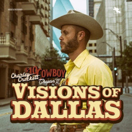 Charley Crockett - Visions of Dallas | LP