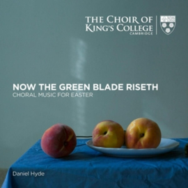 King's College Choir Cambridge - Now the Green Blade Riseth  | CD