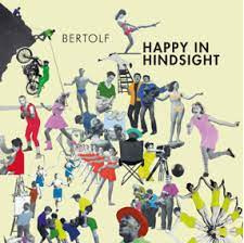 Bertolf - Happy In Hindsight | LP -Coloured vinyl-