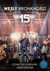 Wesley Bronkhorst - 15 jaar -live | 2CD+DVD