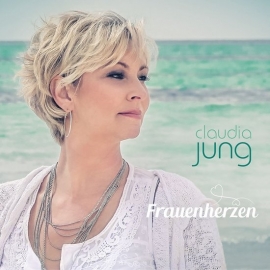 Claudia Jung - Frauenherzen | CD