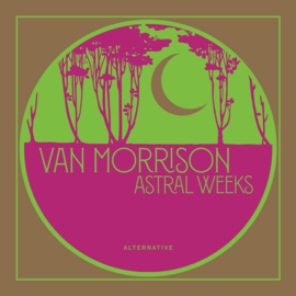 Van Morrison ‎– Astral Weeks (Alternative) | 10" E.P.