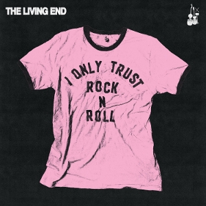 Living End - I Only Trust Rock N Roll | LP