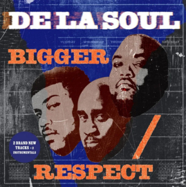 De La Soul - Bigger / Respect | 2 X 7"vinyl single