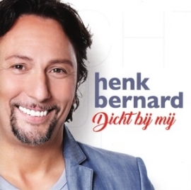 Henk Bernard - Dicht bij mij | CD