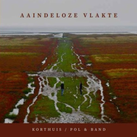 Korthuis / Pol & Band (Martin Korthuis & Eddo Pol) - Aaindeloze vlakte   | CD
