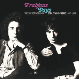 Godley & Creme - Frabjous Days: the Secret World of Godley and Creme 1 | CD