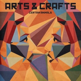 Certain Animals - Arts & Crafts  | CD