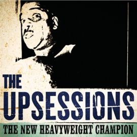 Upsessions - The New Heavyweight Champion | LP -Reissue, coloured vinyl-