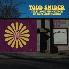 Todd Snider - First Agnostic Church Of Hope And Wonder | CD
