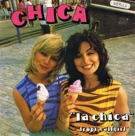 Chica  - La Chica - 2e hands 7" vinyl single-