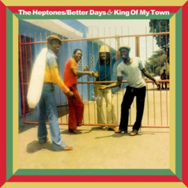 Heptones - Betters Days and King of My Town | 2CD -expanded edition-