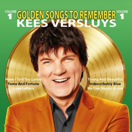 Kees Versluys - Golden songs to remember volume 1 | CD