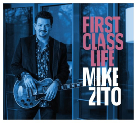 Mike Zito - First class life | CD