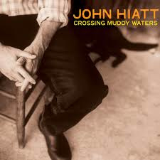 John Hiatt - Crossing Muddy Waters | LP -Coloured vinyl-