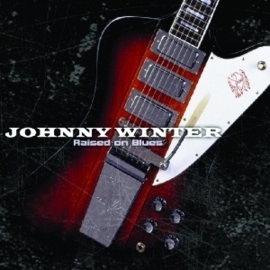 Johnny Winter - Raised on the blues | 2CD