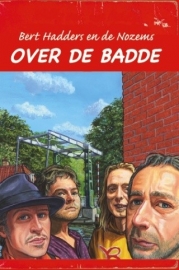 Bert Hadders en de Nozems - Over de badde | CD