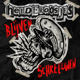 Heideroosjes - Blijven Schreeuwen | 7"vinyl single