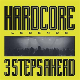 3 Steps Ahead - Hardcore Legends | LP