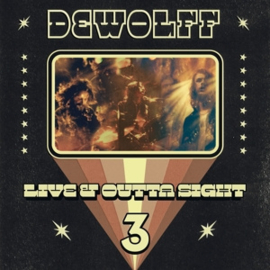 Dewolff - Live & Outta Sight 3  | 2CD
