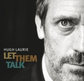 Hugh Laurie - Let them talk | 2LP