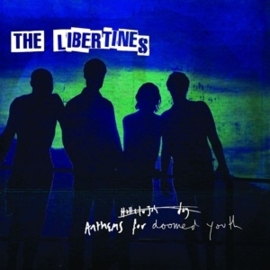 Libertines - Anthems for the doomed youth  | CD