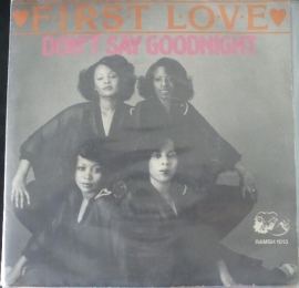 First Love - Don`t Say Goodnight - 2e hands 7" vinyl single-