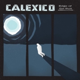 Calexico - Edge of the sun | CD
