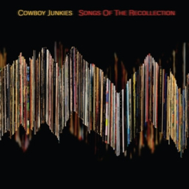Cowboy Junkies - Songs of the Recollection  | CD