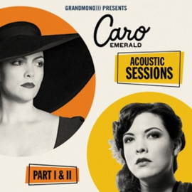 Caro Emerald - Acoustic sessions part I & II | CD
