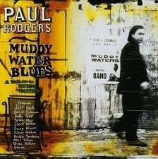 Paul Rodgers - Muddy Water blues | CD -reissue-