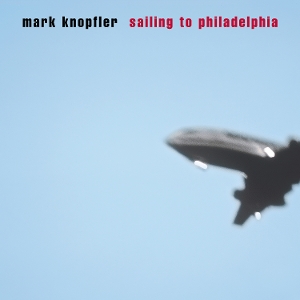 Mark Knopfler - Sailing To Philadelphia | 2LP -Reissue-