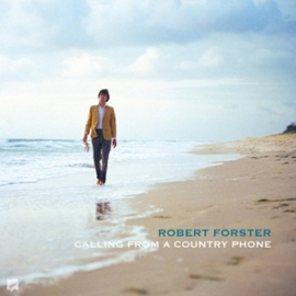 Robert Forster - Calling From a Country Phone | CD -Reissue, 30th anniversary-