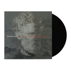 Glen Hansard - All That Was East is West of Me Now | LP