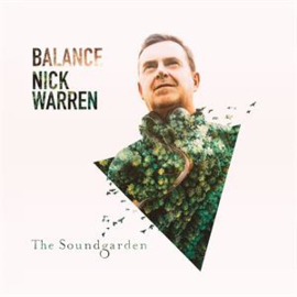 Nick Warren - Balance Present the Soundgarden | LP  -Ltd-