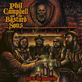 Phil Campbell and the Bastard sons - We're the Bastards | CD