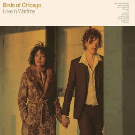 Birds of Chicago - Love in wartime | LP