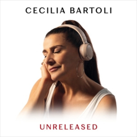 Cecilia Bartoli - Unreleased | CD