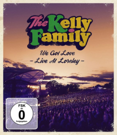 Kelly Family - We got love live at Loreley  | Blu-Ray
