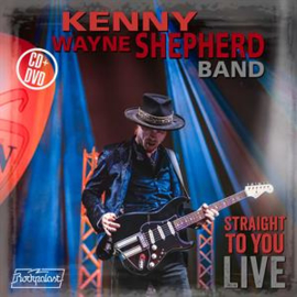 Kenny Wayne Shepherd - Straight To You:Live | CD+DVD